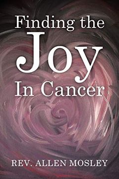 portada Finding the joy in Cancer (in English)