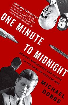 portada One Minute to Midnight: Kennedy, Khrushchev, and Castro on the Brink of Nuclear war (Vintage) (in English)