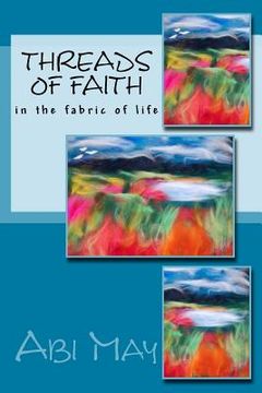 portada Threads of Faith: In the Fabric of Life (en Inglés)