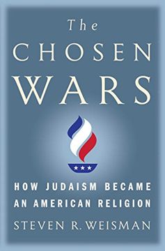 portada The Chosen Wars: How Judaism Became an American Religion (en Inglés)