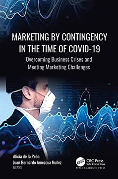 portada Marketing by Contingency in the Time of Covid-19: Overcoming Business Crises and Meeting Marketing Challenges (en Inglés)