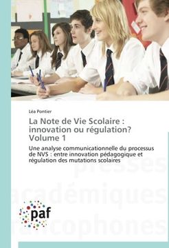 portada La Note de Vie Scolaire: innovation ou régulation? Volume 1