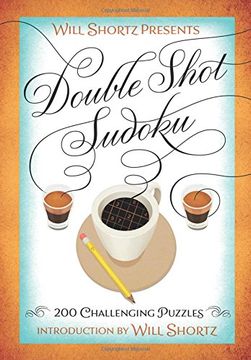portada Will Shortz Presents Double Shot Sudoku: 200 Challenging Puzzles