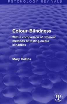 portada Colour-Blindness: With a Comparison of Different Methods of Testing Colour-Blindness (in English)