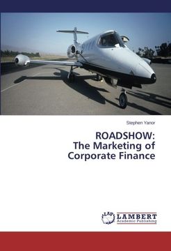 portada ROADSHOW: The Marketing of Corporate Finance