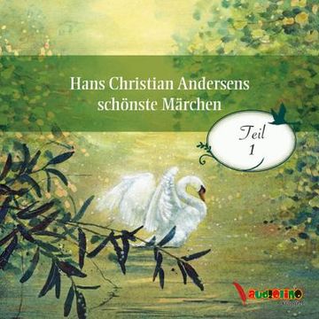 portada Hans Christian Andersens Schönste Märchen. Teil 1: Teil 1 (in German)