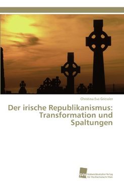 portada Der Irische Republikanismus: Transformation Und Spaltungen