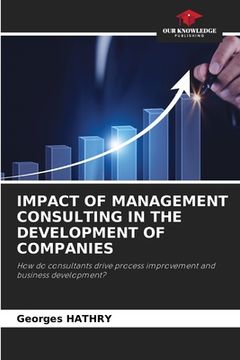 portada Impact of Management Consulting in the Development of Companies (en Inglés)