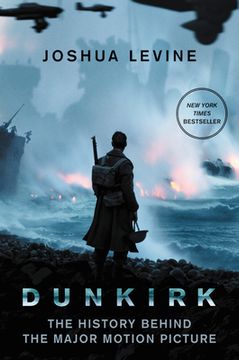 portada Dunkirk: The History Behind the Major Motion Picture 