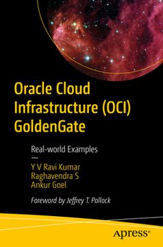 portada Oracle Cloud Infrastructure (Oci) Goldengate: Real-World Examples (en Inglés)