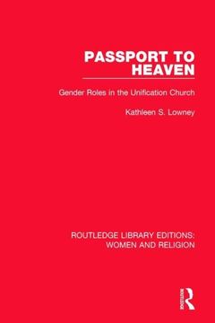 portada Passport to Heaven: Gender Roles in the Unification Church (en Inglés)