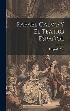 portada Rafael Calvo y el Teatro Español