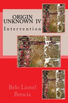 portada Origin Unknown IV: Intervention (en Inglés)