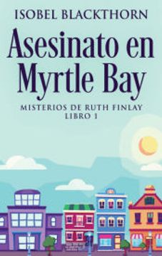 portada Asesinato en Myrtle bay (Hardback) (in Spanish)