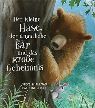 portada Der Kleine Hase, der Ã¤Ngstliche Bã¤R und das Groã e Geheimnis (in German)