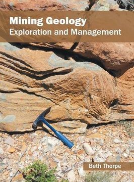 portada Mining Geology: Exploration and Management (en Inglés)