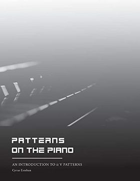 portada Patterns on the Piano: An Introduction to ii v i Patterns (en Inglés)