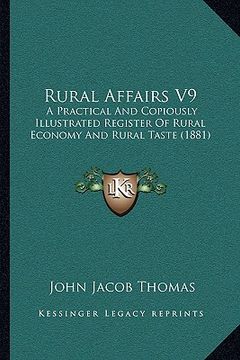 portada rural affairs v9: a practical and copiously illustrated register of rural economy and rural taste (1881)
