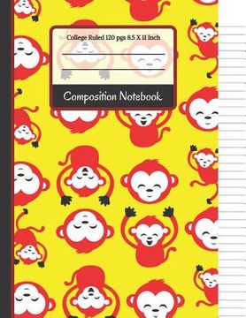 portada Composition Notebook: Bright Red & Yellow Monkey College Ruled Notebook for Girls, Boys, Kids, School, Students and Teachers