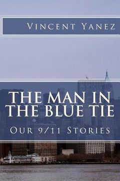 portada The Man in the Blue Tie: Our 9/11 Stories (en Inglés)