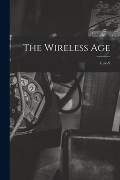 portada The Wireless Age; 4, no.9 (en Inglés)