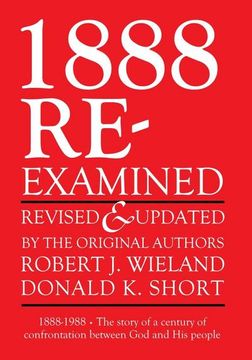 portada 1888 Re-Examined: 1888-1988: The story of a century of confrontation between God and His people (en Inglés)