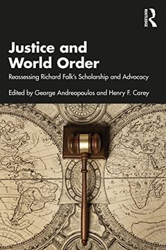 portada Justice and World Order: Reassessing Richard Falk'S Scholarship and Advocacy (en Inglés)