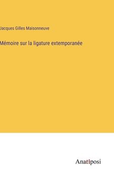 portada Mémoire sur la ligature extemporanée (in French)