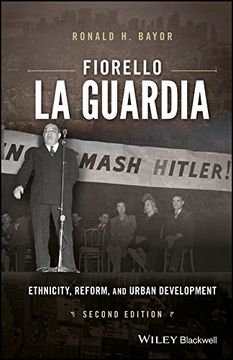 portada Fiorello La Guardia: Ethnicity, Reform, and Urban Development