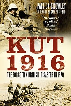 portada Kut 1916: The Forgotten British Disaster in Iraq