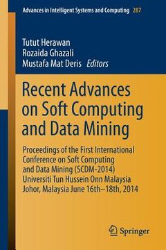 portada Recent Advances on Soft Computing and Data Mining: Proceedings of the First International Conference on Soft Computing and Data Mining (Scdm-2014) Uni (en Inglés)