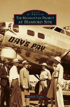 portada Manhattan Project at Hanford Site (en Inglés)