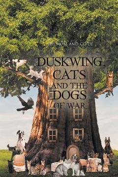 portada Duskwing, Cats and the Dogs of War (en Inglés)