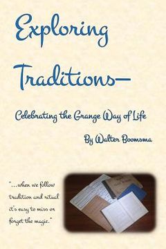 portada Exploring Traditions--Celebrating the Grange Way of Life (en Inglés)