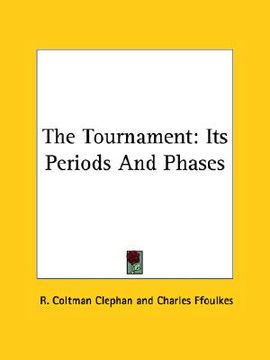 portada the tournament: its periods and phases (en Inglés)