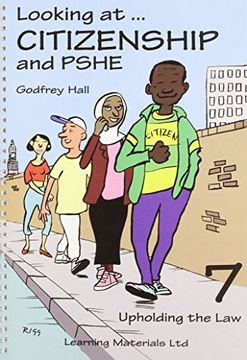 portada Looking at Citizenship and Pshe: Bk. 7: Upholding the law (Looking at Citizenship and Pshe: Upholding the Law) (in English)