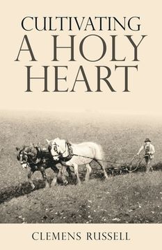 portada Cultivating a Holy Heart 
