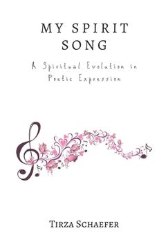portada My Spirit Song: A Spiritual Evolution in Poetic Expression (en Inglés)