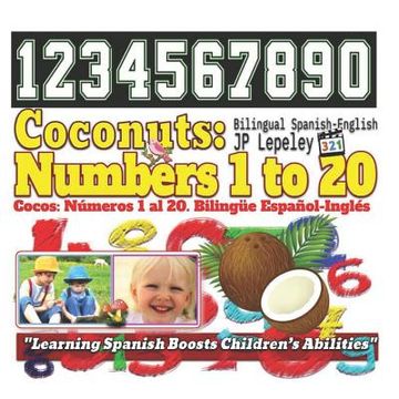portada Coconuts: Numbers 1 to 20. Bilingual Spanish-English: Cocos: Números 1 al 20. Bilingüe Español-Inglés