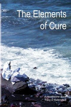 portada The Elements of Cure (en Inglés)