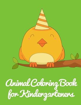 portada Animal Coloring Book for Kindergarteners: Cute pictures with animal touch and feel book for Early Learning (en Inglés)