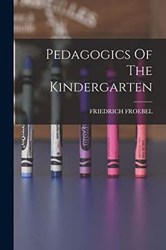 portada Pedagogics of the Kindergarten (en Inglés)