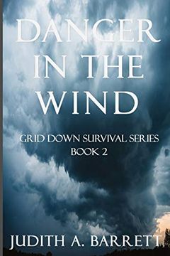 portada Danger in the Wind: 2 (Grid Down Survival Series) (en Inglés)