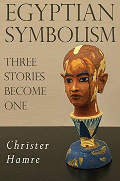 portada Egyptian Symbolism - Three Stories Become one (in English)