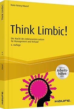 portada Think Limbic! - Inkl. Arbeitshilfen Online: Die Macht des Unbewussten Nutzen für Management und Verkauf (Haufe Fachbuch) (en Alemán)