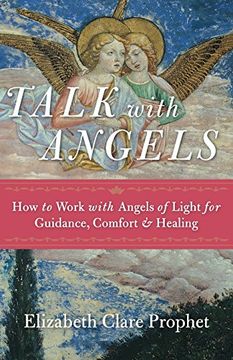portada Talk with Angels: How to Work with Angels of Light for Guidance, Comfort and Healing