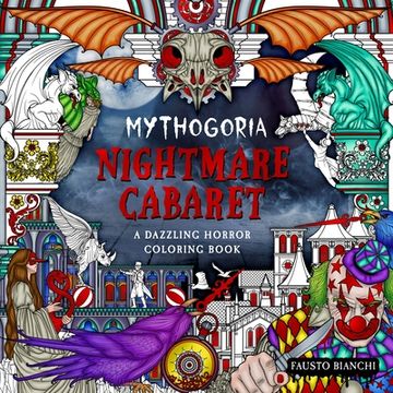 portada Mythogoria: Nightmare Cabaret: A Dazzling Horror Coloring Book (en Inglés)