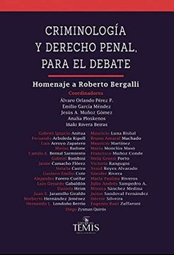 portada Criminología y Derecho Penal Para el Debate. Homenaje a Roberto Bergalli