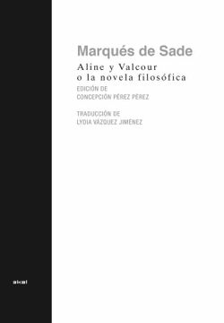 portada Aline y Valcour, o la Novela Filosófica: Escrita en la Bastilla un año Antes de la Revolución en Francia.