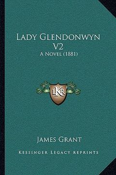 portada lady glendonwyn v2: a novel (1881) (en Inglés)